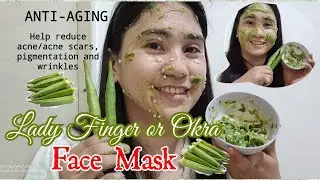 How To Remove Wrinkles And Skin Pigmentations At Home Using Okra or Lady Finger I Euanne Hyuna