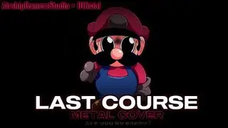 Mario's Madness V2 - Last Course (Metal Cover by: AirshipGamerzStudio • Official)