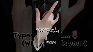 Types of Hand....🌷(Which one is your) #shorts #edit #aesthetic #my_style #fypシ #viral #trending