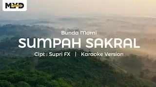 Bunda Marni - SUMPAH SAKRAL (Karaoke Version)
