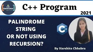 Check A String Is Palindrome Or Not Using Recursion In C++ | Palindrome String Or Not  | C++ Program