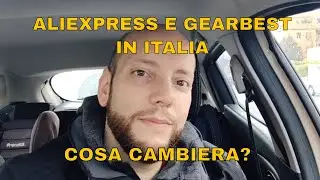 Vlog 06 -AliExpress e GearBest aprono i magazzini in Europa : Quali saranno le differenze?