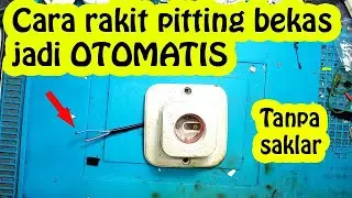 CARA MODIF FITTING LAMPU JADI OTOMATIS