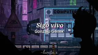 Sigo Vivo - Gonzalo Genek (letra)