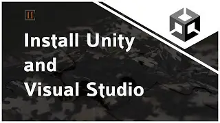 Install Unity and Visual Studio