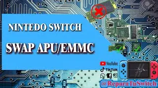 Nintedo Swithc EMMC dañada, SWAP APU y EMMC donante