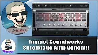 Playing around with the Impact Soundworks: Shreddage AMP Venom!