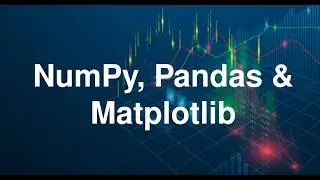 4. Master Python: Functions, Modules, and Essential Libraries (NumPy, pandas, Matplotlib)