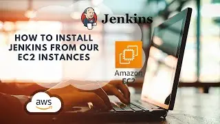 How to Install Jenkins on AWS Instances
