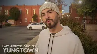 Yungtown - Late Night Thoughts II (feat. B.C. & JGill) (Official Video)