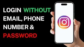 How To Login Instagram WITHOUT Email, Phone Number and Password