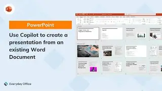 Use Microsoft 365 Copilot to Create a Presentation from a Document | Everyday Office