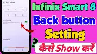 Infinix Smart 8 me Navigation buttons kaise show kare | infinix smart 8 back button change settings