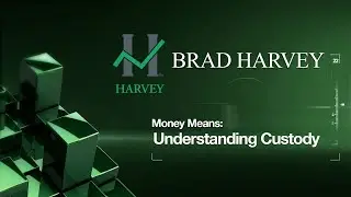 Money Means: Understanding Custody