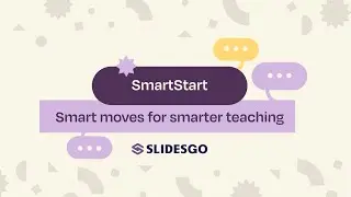 SmartStart: Smart moves for smarter teaching