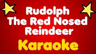 Rudolph The Red Nosed Reindeer • Karaoke