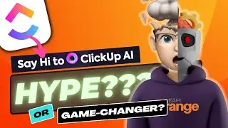 🤖 ClickUp 3.0 AI: Cutting-Edge Technology or Overblown Marketing Buzz?