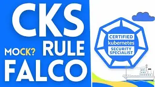 CKS Practice Questions 006 | Investigate Falco Rule: Terminal Shell in Container