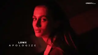 LOWX - APOLOGIZE