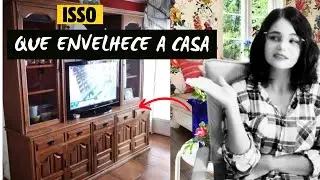 10 DECORAÇÕES QUE ENVELHECEM SUA CASA - ITENS QUE NÃO SE USAM MAIS
