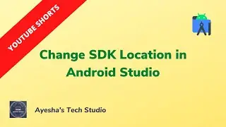 #shorts How to change SDK Location in Android Studio