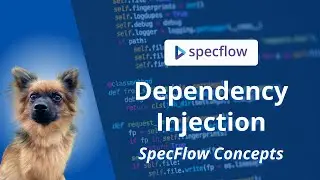 Dependency Injection and Context Injection with SpecFlow