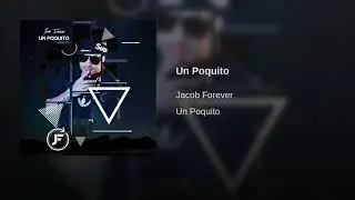 Jacob Forever - Un Poquito (Audio Oficial)