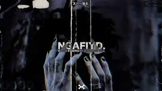 scarlxrd - Ngafiyd[edit collab/w 