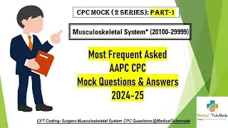 AAPC CPC Exam Musculoskeletal Surgery Coding (2 series)| PART-1 | Practice  Mock Questions & Answers