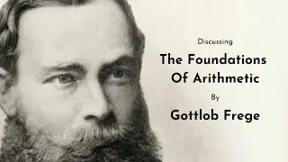 The [Philosophical] Foundations Of Arithmetic – Gottlob Frege – Canonball 58