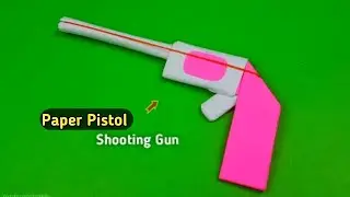 How to make Paper Pistol Gun Easy | DIY Paper Gun At Home