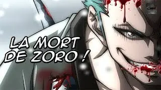 LA MORT DE ZORO DÉVOILÉ PAR ODA ! ONE PIECE