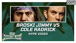 GCW - Cole Radrick vs Broski Jimmy | HYPE VIDEO | #GCWHAWAII
