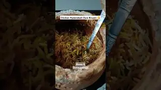 Chicken Hyderabadi Dum Biryani 😋 #shorts #food #explore #tasty