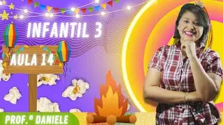 AULA | 14 | LETRA “E” E ATIVIDADE INTERATIVA; DANÇA COM A MÚSICA “IMITANDO OS ANIMAIS” | INFANTIL 3
