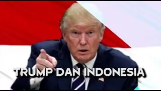 Efek Donald Trump Di Indonesia