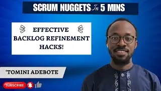 Effective Backlog Refinement Hacks