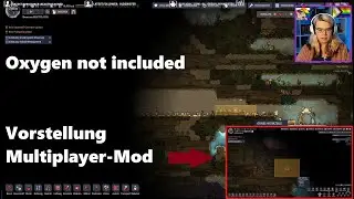 Oxygen not included | Vorstellung Multiplayer Mod | ONI SHOWCASE