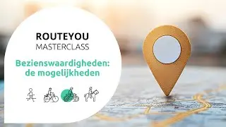 RouteYou Masterclass | Bezienswaardigheden op RouteYou: de mogelijkheden