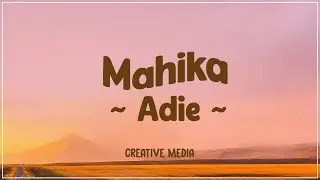 Adie, Janine Berdin - Mahika (Lyrics)