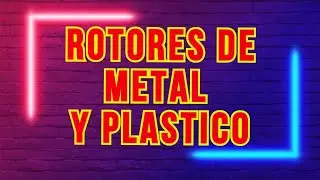 COMO HACER ROTORES DE ALAMBRE Y DE PLÁSTICO CON POCO DINERO ECONÓMICOS