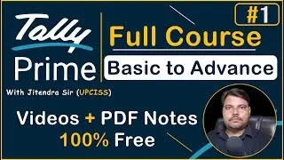 Tally Prime full course with pdf notes in Hindi | UPCISS | Lecture 1