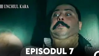 Unchiul Kara Episodul 7 | Subtitrare în limba română