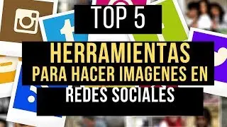🔴5 herramientas para crear imagenes para redes sociales🔴✔✔