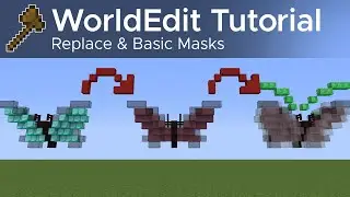 WorldEdit Guide #4 - How to Replace and Use Basic Masks