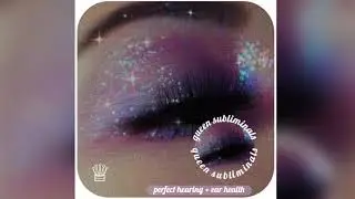 ⭒✧✦❃☽{listen once} perfect hearing + ear health subliminal ☾❃✦✧⭒