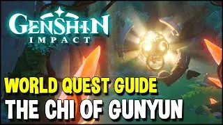 Genshin Impact THE CHI OF GUNYUN World Quest Guide (Liyue Shrine of Depths Key)