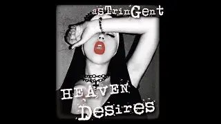 Heaven Desires - aStrinGent