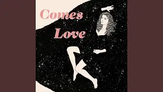 Comes Love