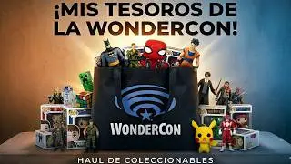 This is what I brought back from WonderCon | Toy Hunt